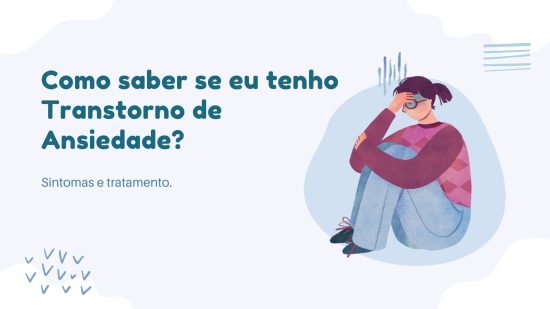 Como saber se tenho trastorno de ansiedade